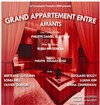 Grand appartement entre amants - Théâtre Les Feux de la Rampe - Salle 120