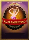 El Clandestino, cabaret burlesque - Studio B8