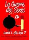 La guerre des sexes aura t-elle lieu ? - Théâtre de la Violette