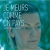 Je meurs comme un pays - Théâtre Lepic