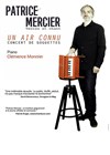 Patrice Mercier dans Un air connu - Théâtre Essaion