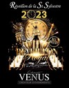 Réveillon de la Saint Sylvestre 2023 - La Vénus