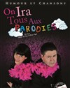 On ira tous aux parodies - La comédie de Marseille (anciennement Le Quai du Rire)