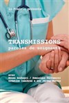 Transmissions, paroles de soignants - Théâtre de la Bourse du travail CGT