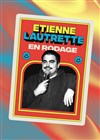 Étienne Lautrette - La Petite Loge Théâtre