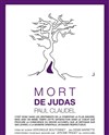 Mort de judas - Bouffon Théâtre