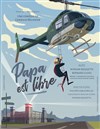 Papa est libre - Le Nouveau Cap