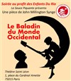 Le Baladin du Monde Occidental - Théâtre Saint-Léon