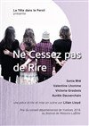 Ne Cessez pas de Rire - Espace Beaujon