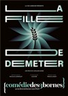 La fille de Déméter - Comédie des 3 Bornes