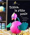 Tchica la p'tite poule - La Boite à Rire