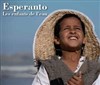 Esperanto, les enfants de l'eau - Pavillon de l'eau