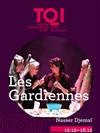 Les Gardiennes - Théâtre des Quartiers d'Ivry - La Fabrique