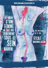 Le coeur d'une femme ne bat pas seulement sous le sein gauche - Al Andalus Théâtre