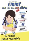 Emmy Fait son One Kid Show - Théâtre Le Palace salle 2