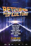 Retour vers la Culture : Le Show - L'Européen