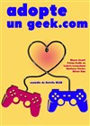 Adopte un geek.com (anciennement SuperMoi) - Comédie Tour Eiffel
