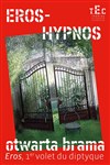 Eros-Hypnos - Théâtre Elizabeth Czerczuk