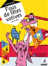 Fous de fêtes votives - Salle Polyvalente de Nages et Solorgues