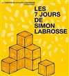 Les 7 jours de Simon Labrosse - Théâtre du Cyclope
