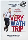 Manu Houdart dans Very Math Trip - Théâtre les Lucioles - Salle du Fleuve