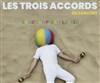 Les Trois Accords - Palais des Congrès de Lorient