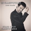 James Chadier dans Le Clairvoyant - Théâtre le Passage vers les Etoiles - Salle du Passage