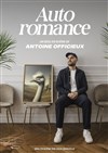 Antoine Officieux dans Auto romance - Salle Frédéric Mistral