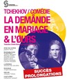La Demande en mariage & L'Ours - Théâtre Essaion