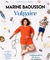 Marine Baousson dans Vulgaire - Théâtre Francine Vasse