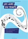 Les airs du temps - Théâtre du Val d'Osne