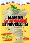 Maman j'ai gâché le réveillon - Familia Théâtre