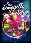 Une demoiselle en loterie - Les Arènes de Montmartre
