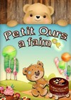 Petit ours a faim - Familia Théâtre 