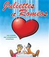 Juliettes et Roméos - Théo Théâtre - Salle Plomberie
