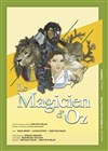 Le Magicien d'Oz - Le Repaire de la Comédie