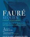 Requiem de Fauré, Stabat Mater de Pergolèse, Ave-Marie de Saint Saëns, Cantique de Jean-Racine de Fauré - Eglise Saint Germain des Prés