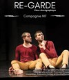 Re-Garde - Théâtre Gérard Philipe Meaux