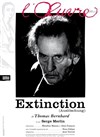 Extinction - Théâtre de l'Oeuvre