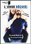L'Ange déçu(e) - Laurette Théâtre Lyon