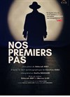 Nos premiers pas - Théâtre Beaux Arts Tabard