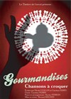 Gourmandises - Théâtre Essaion