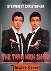 Steeven et Christopher dans The Twin men show - Théâtre Carnot