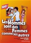 Les hommes sont des femmes comme les autres - Le P'tit théâtre de Gaillard
