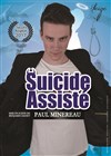 Paul Minereau dans Suicide assisté - Le Paris de l'Humour