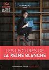 Les rencontres littéraires de la Reine Blanche - La Reine Blanche