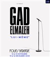 Gad Elmaleh dans Lui-même - Folies Bergère
