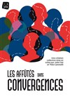 Convergences - Théâtre Aleph