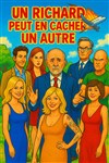 Un Richard peut en cacher un autre - Café Théâtre de l'Accessoire