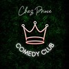 Chez Prince Comedy Club - Chez Prince